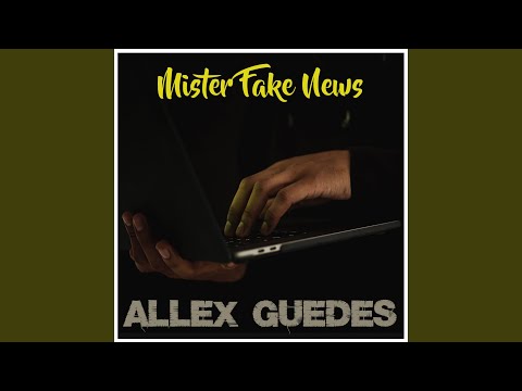 Mister Fake News
