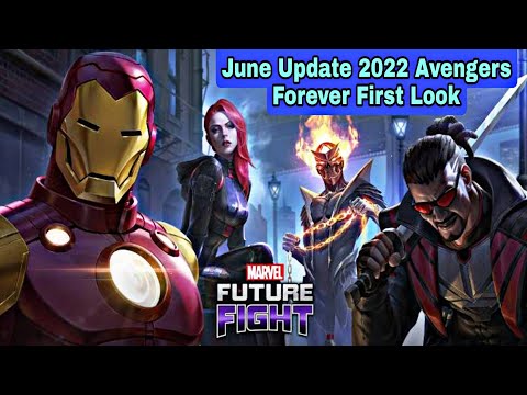 June Update 2022 Avengers Forever First Look - Marvel Future Fight