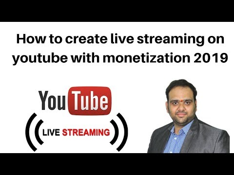 How to create live streaming on youtube with monetization 2019