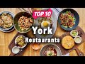 Top 10 Restaurants to Visit in York | United Kingdom - English
