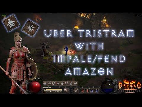 Solo Uber Tristram with Impale/Fend Amazon | Diablo 2: Resurrected Patch 2.4