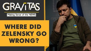 Gravitas: Zelensky's three big miscalculations