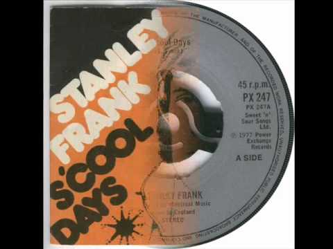 STANLEY FRANK. 1977. s'cool days.