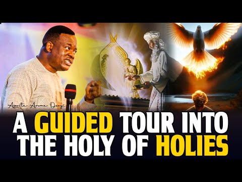 A GUIDED TOUR INTO THE HOLY OF HOLIES | THE THRONE ROOM AND THE ANGELIC BEINGS | Apostle Arome Osayi