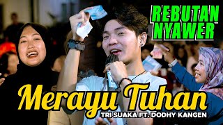 Download lagu MERAYU TUHAN - TRI SUAKA FEAT DODHY KANGEN (LIVE NGAMEN) mp3 Download lagu MERAYU TUHAN - TRI SUAKA FEAT DODHY KANGEN (LIVE NGAMEN) mp3