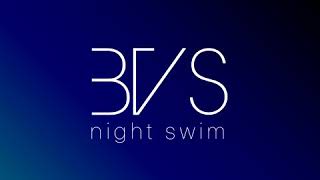 BVS - Night Swim (Josef Salvat cover)(demo)