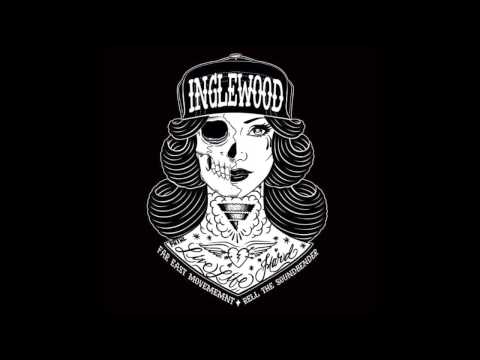 Inglewood (Off The GRZZLY Re-Mixtape) Far East Movement & Rell The Soundbender