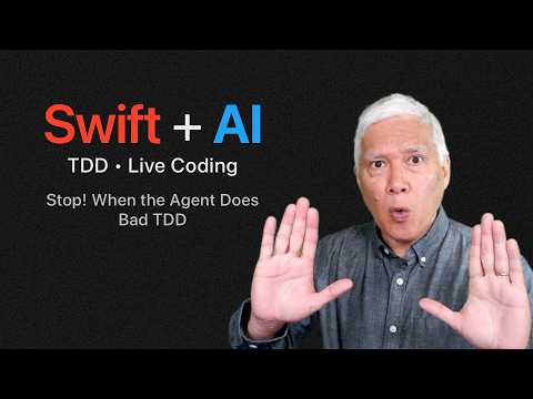 Stop! When the Agent Does Bad TDD (Swift + AI) thumbnail