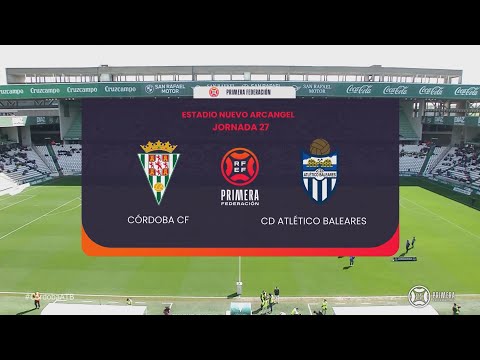 Córdoba CF - Atlético Baleares | Jornada 27 Primera Federación 2023/24