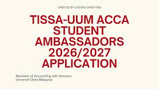 TISSA-UUM ACCA STUDENT AMBASSADORS 2026/2027 APPLICATION VIDEO | CHEONG SHIEN YING