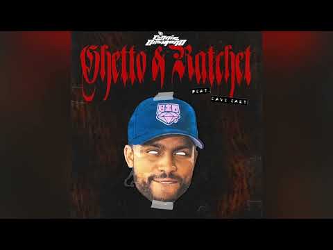 Connie Diiamond & Dave East - Ghetto & Ratchet (Dave East Remix) [Clean]