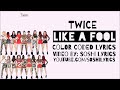 Twice Like A Fool Lyrics