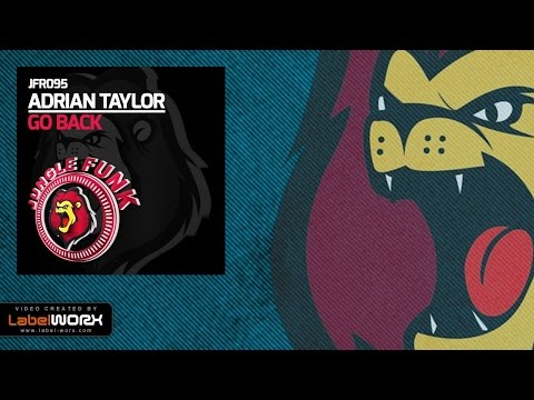 Adrian Taylor - Go Back (Original Mix)