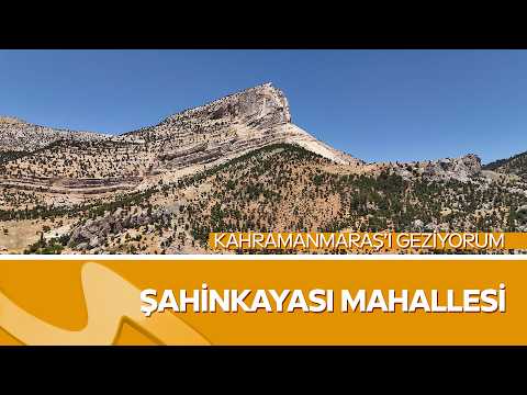 Şahinkayası Mahallesi’nin Eşsiz Manzarası | Erol Öner ile Kahramanmaraş’ı Geziyorum