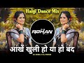 Aankhein Khuli Hon Ya Hon Bandh Dj Song Halgi Dance Mix Dj Sonal Dj Rohan Sharukh Khan