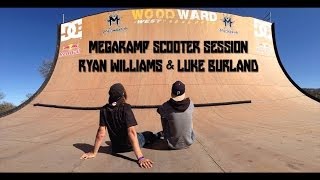 Megaramp Scooter Session | Ryan Williams & Luke Burland