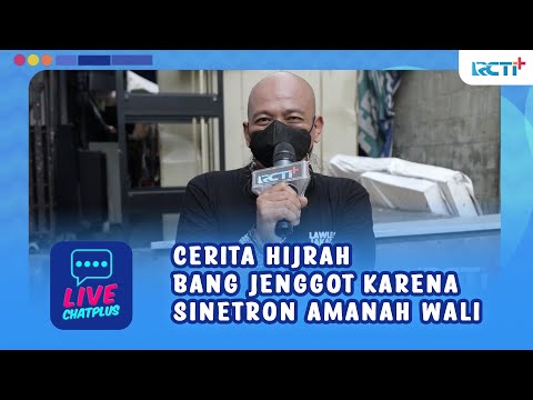 CERITA HIJRAH BANG JENGGOT KARENA SINETRON AMANAH WALI