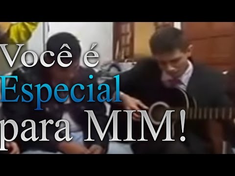 VOCÊ É ESPECIAL PARA MIM (JOSÉFERSON feat JONATHAN)