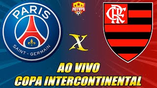 PSG X FLAMENGO AO VIVO COPA INTERCONTINENTAL - FINAL - NARRAÇÃO