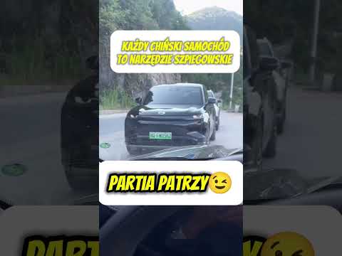 Każdy chiński samochód to narzędzie szpiegowskie i mamy na to twarde dowody.Zobaczcie sami.
