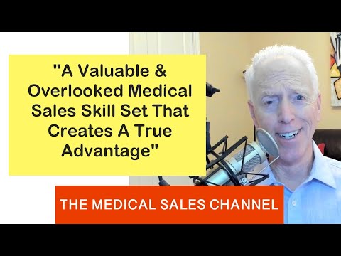 The Most Overlooked and Valuable Medical Sales Skills