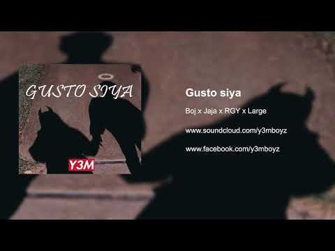 Boj x Rgy x Jaja x Large - Gusto Siya