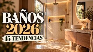 🛁 BAÑOS 2026 15 TENDENCIAS que Transformarán tu Baño ✨