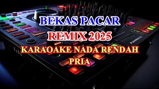 Download lagu Bekas Pacar Remix 2025 Karaoke Lirik Nada Rendah Pria Hamdan Att mp3 Download lagu Bekas Pacar Remix 2025 Karaoke Lirik Nada Rendah Pria Hamdan Att mp3
