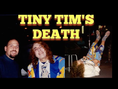 Tiny Tim DIED ON STAGE and FUNERAL - Dearly Departed Tours