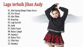 Download lagu Lagu-Lagu Dangdut Koplo Terbaru - Jihan Audy Full Album MP3 Terbaru 2018 mp3