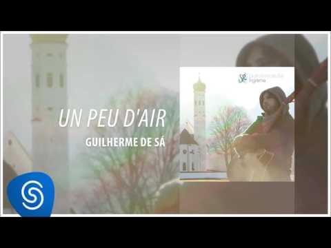 Un Peu D'Air - Guilherme de Sá