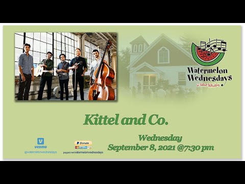Watermelon Wednesday September 8, 2021 Kittel and CO