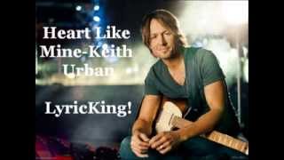 Heart Like Mine-Keith Urban (Lyrics/Audio)