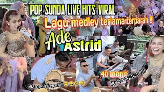 Download lagu Daun Puspa Ade Astrid Medley terpanjang Balad Dars... mp3