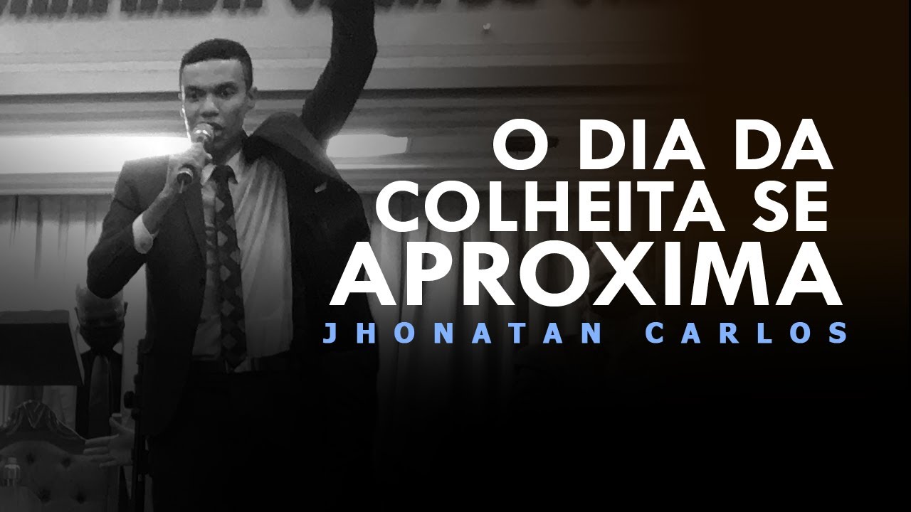 TRIGO E JOIO: A COLHEITA ESTÁ PRÓXIMA | Jhonatan Carlos