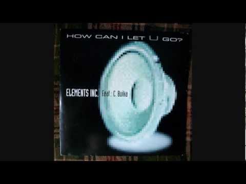 Elements Inc feat C Buika - How Can I Let U Go (GAS Remix)