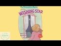 The Berenstain Bears And The Wishing Star By Stan And Jan Berenstain Books For Kids Read Aloud