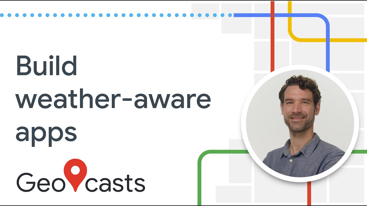 Getting Started with the Google Maps Weather API
