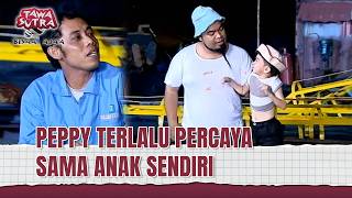 Download lagu Niat Baik Daus Malah Bikin Peppy Emosi, Kok Bisa?? | Tawa Sutra Bisaa Ajaa Eps 285 (1/2) mp3