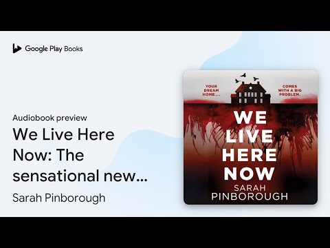 We Live Here Now: The sensational new thriller… by Sarah Pinborough · Audiobook preview