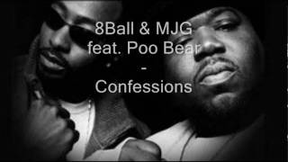 8Ball &amp; MJG feat. Poo Bear - Confessions