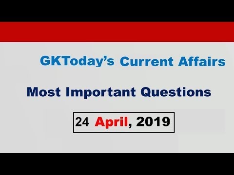 Current Affairs April 24 , 2019 : English MCQs