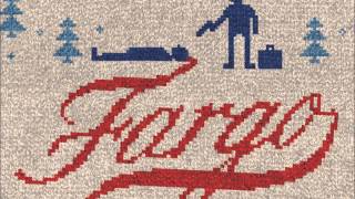 Fargo - Soundtrack - Wrench And Numbers - Jeff Russo (HIGH QUALITY)