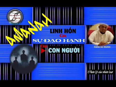 LINH HỒN CẦN SỰ ĐẠO HẠNH CỦA CON NGƯỜI