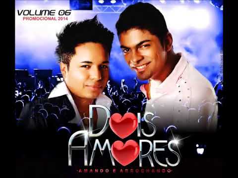 Dois amores volume 6 2014 melhor de todos