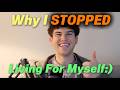 Why I Stopped Living For Myself