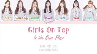 [Produce 101] Girls On Top (소녀온탑) – In the Same Place (같은곳에서) (Han | Rom | Eng Color Coded Lyrics)