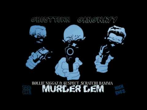 Hollie Niggaz - Murder Dem feat. Suspect & Scratchi Bamma