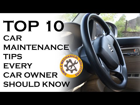 TOP 10 CAR MAINTENANCE TIPS EVERY CAR OWNER SHOULD KNOW