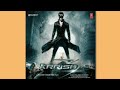 Krrish Mp3 Song Chori Chori Chupke Chupke